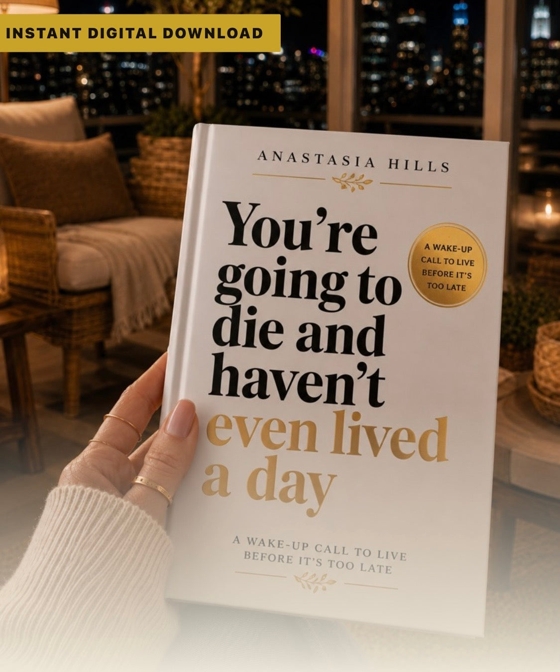 Youre Going to Die and Havent Even Lived a Day - Anastasia Hills